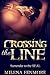 Crossing the Line