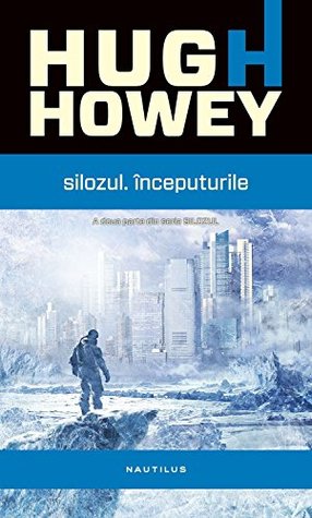 Silozul. Inceputurile