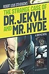 The Strange Case of Dr. Jekyll and Mr. Hyde (Graphic Revolve: Common Core Editions)