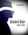 Blinded Date by Chris P. Rolls