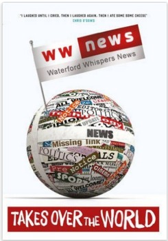 Waterford Whispers News: Takes Over the World