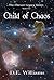 Child of Chaos by D.E. Williams