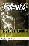 Tips For Fallout 4 Tips For Fallout 4