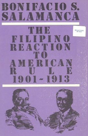 Filipino Reaction to American Rule 1901-1913 (Paperback)