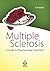 Multiple Sclerosis. A Guide to Pharmacologic Treatment