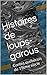 Histoires de loups-garous: Contes québécois du 19ème siècle