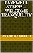 Farewell Stress…. Welcome T...