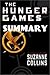 Suzanne Collins'S THE HUNGER GAMES SUMMARY: THE HUNGER GAMES
