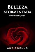 Belleza atormentada (Bilogía Atormentados, #1)