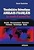 Vocabulaire thématique anglais-français - le monde d'aujourd'hui - Société, économie, environnement, politique, technologie, santé