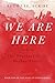 We Are Here (The Books of Wisdom Book 1)