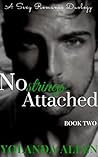 No Strings Attached Book 2: Contemporary Steamy Romance Duology No Strings Attached Book 2: Contemporary Steamy Romance Duology