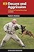 K9 Decoys and Aggression: A Manual for Training Police Dogs (K9 Professional Training Series)