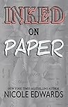Inked on Paper by Nicole Edwards