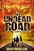The Undead Road by David Powers King