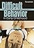 Difficult Behavior in Early Childhood by Ronald Mah