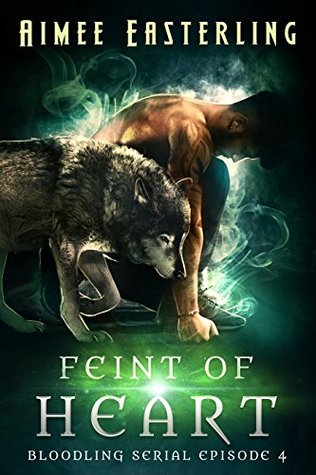 Feint of Heart (Bloodling #4)