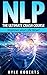 NLP: The Ultimate Crash Cou...