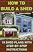 How To Build A Shed 10 Shed Plans With Step-by-Step Instructions: (Woodworking Basics, DIY Shed, Woodworking Projects, Chicken Coop Plans, Shed Plans, Woodworking, Chicken Coop, Sheds, Carpentry)