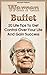 Warren Buffett: 20 Life Tips To Get Control Over Your Life And Gain Success: (Warren Buffet Biography, Business Success, The Essays of Warren Buffett, Lessons For Corporate America)