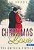 Christmas Love: A Clean & Wholesome Paranormal Romance Story (The Carlisle Sisters Book 5)
