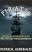 Pirates: The True and Surprising Story of the Pirates of the Caribbean