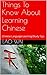 Things To Know About Learning Chinese: Chinese Language Learning/Study Tips