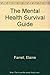 The Mental Health Survival Guide by Elaine Farrell