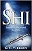 Shi (Immortality Interrupted, #1)