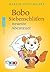 Bobo Siebenschläfers neueste Abenteuer