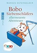 Bobo Siebenschlafers allerneueste Abenteuer