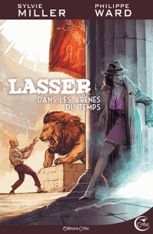 Dans les arènes du temps (Lasser, Détective des dieux, #4)