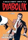 Diabolik anno IX n. 21: Accusa infamante
