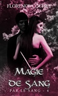 Magie de sang (Par le sang, #4)