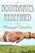Boundaries Redefined by Bhagya Chandra