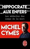 Hippocrate aux Enfers by Michel Cymes