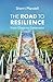 The Road to Resilience: From Chaos to Celebration