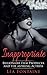 Inappropriate: Billionaire Film Producer And The Aspiring Actress (Romance, Erotica, Billionaire, Adult, Sexy, Contemporary)