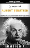 Quotes Of Albert Einstein - Quotes of wisdom: Inspirational And Motivational Quotes Quotes Of Albert Einstein - Quotes of wisdom: Inspirational And Motivational Quotes