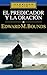 El predicador y la oración (Clásicos Clie) (Spanish Edition)