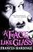 A Face Like Glass