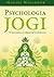 Psychologia jogi. Wprowadzenie do Jogasutr Patańdźalego
