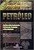 Petróleo-Noções Sobre a Exploração, Perfuração. Produção e Microbiologia
