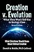 Creation v. Evolution by Daniel Biddle