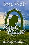 Cursed & Cherished by Bree Wolf