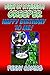 Diary Of A Friendly Creeper 5: Happy Birthday To Me!