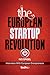 The European Startup Revolution