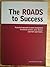 The Roads to Success: A Pra...