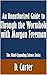An Unauthorized Guide to Through the Wormhole with Morgan Freeman: The Mind-Expanding Science Series [Article]