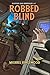 Robbed Blind (Glimmer Vale Chronicles Book 4)